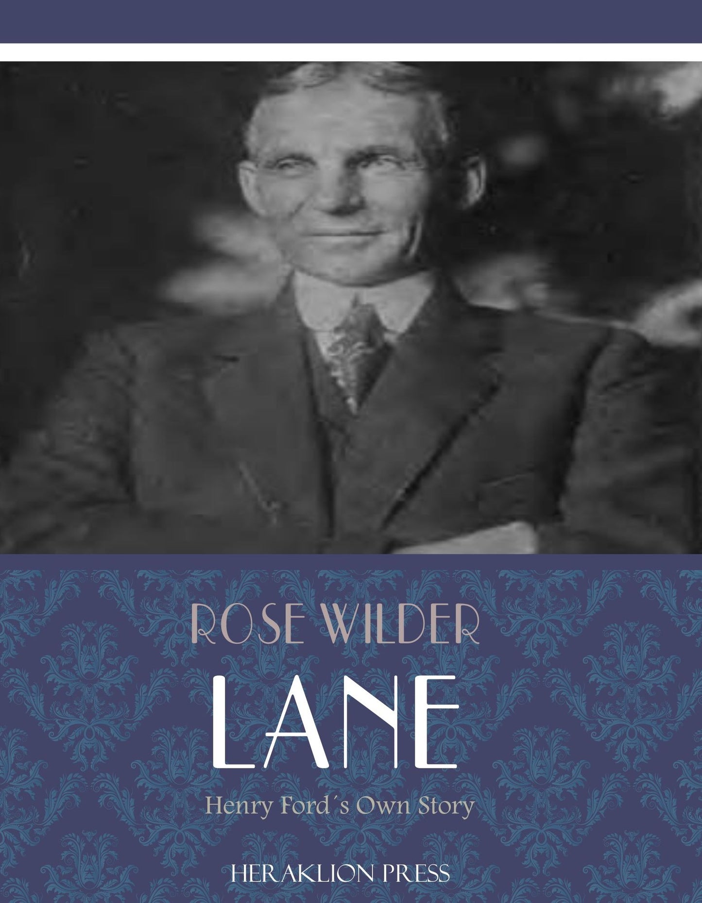 Henry Ford's Own Story