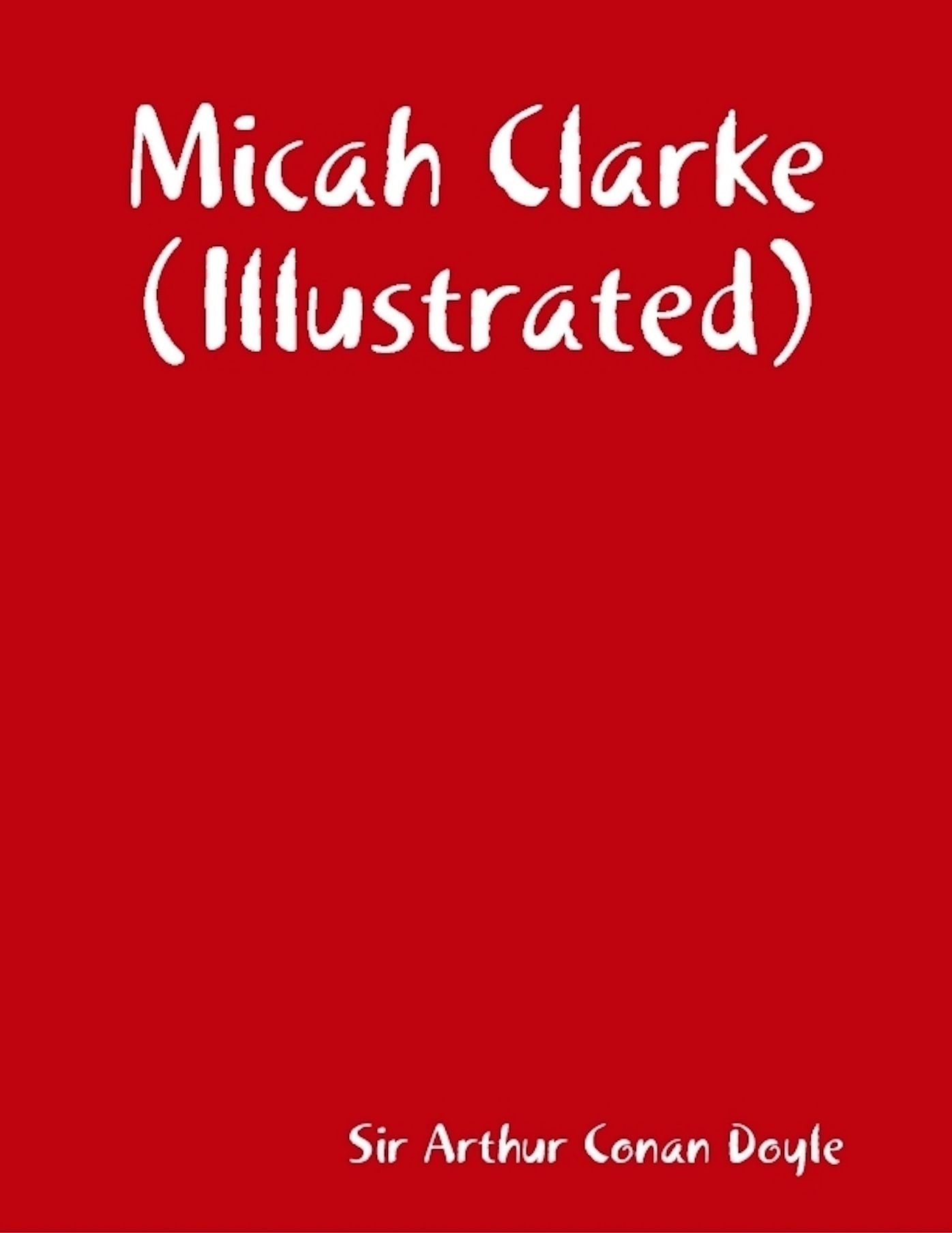 Micah Clarke (Illustrated)