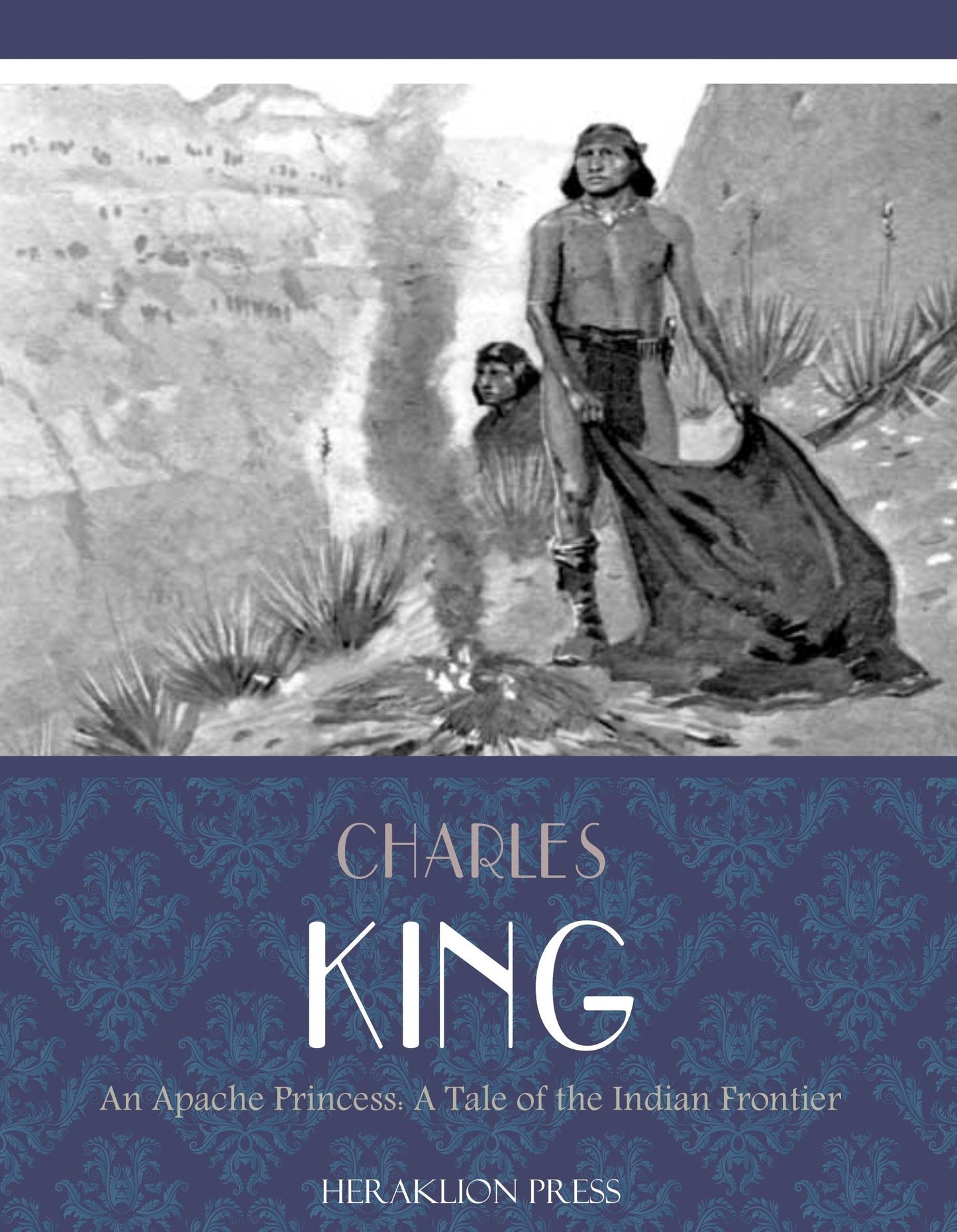 An Apache Princess: A Tale of the Indian Frontier