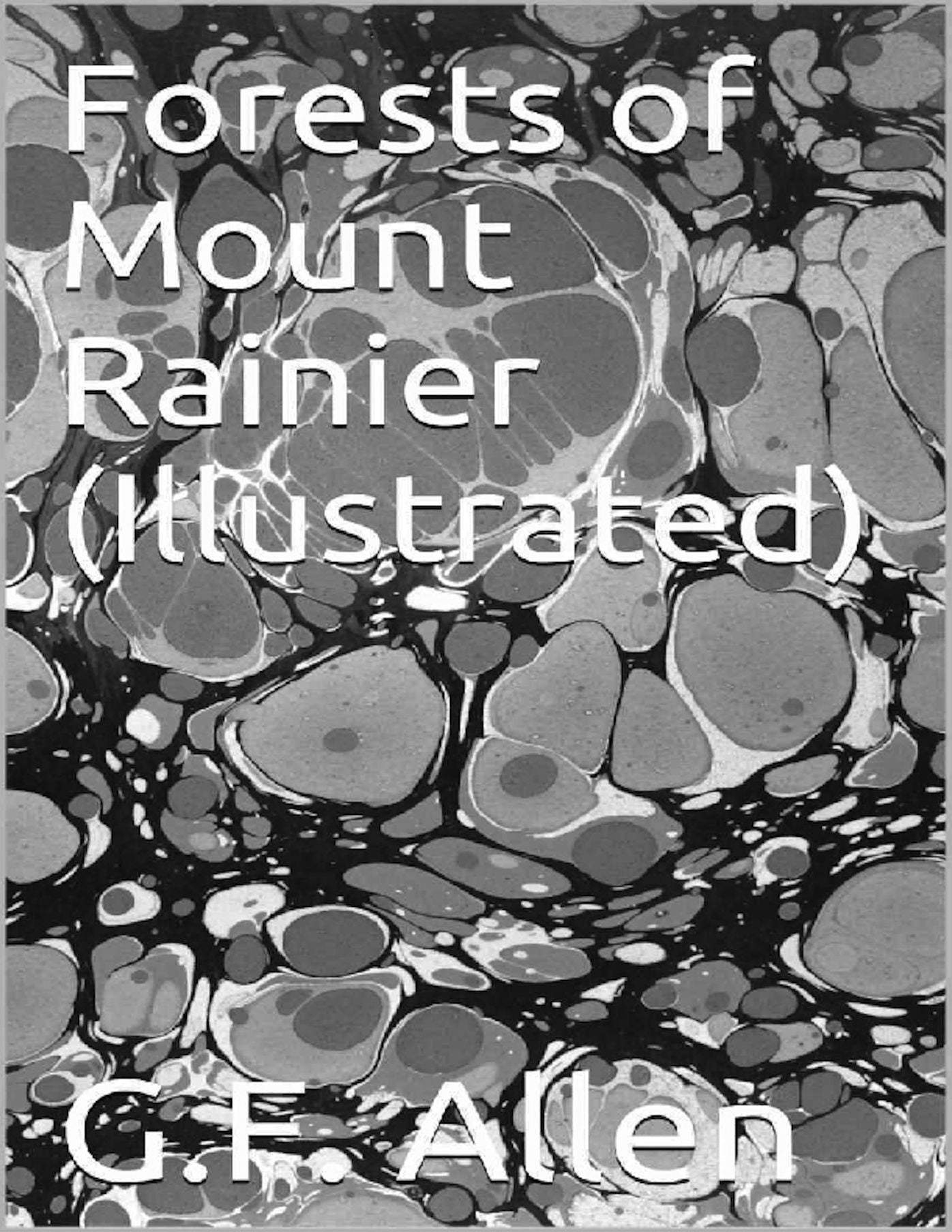 Forests of Mount Rainier (Illustrated)