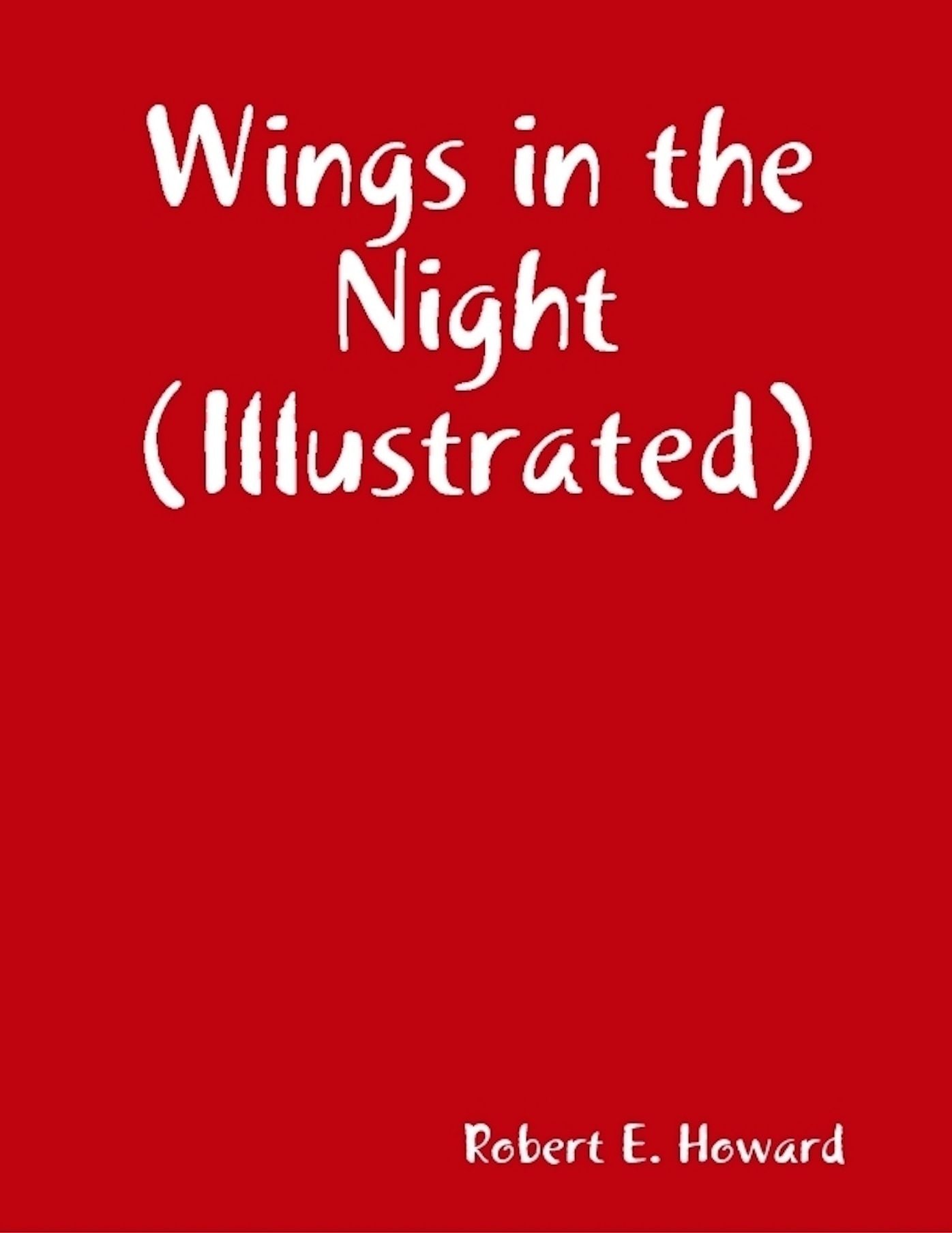 Wings in the Night (Illustrated)