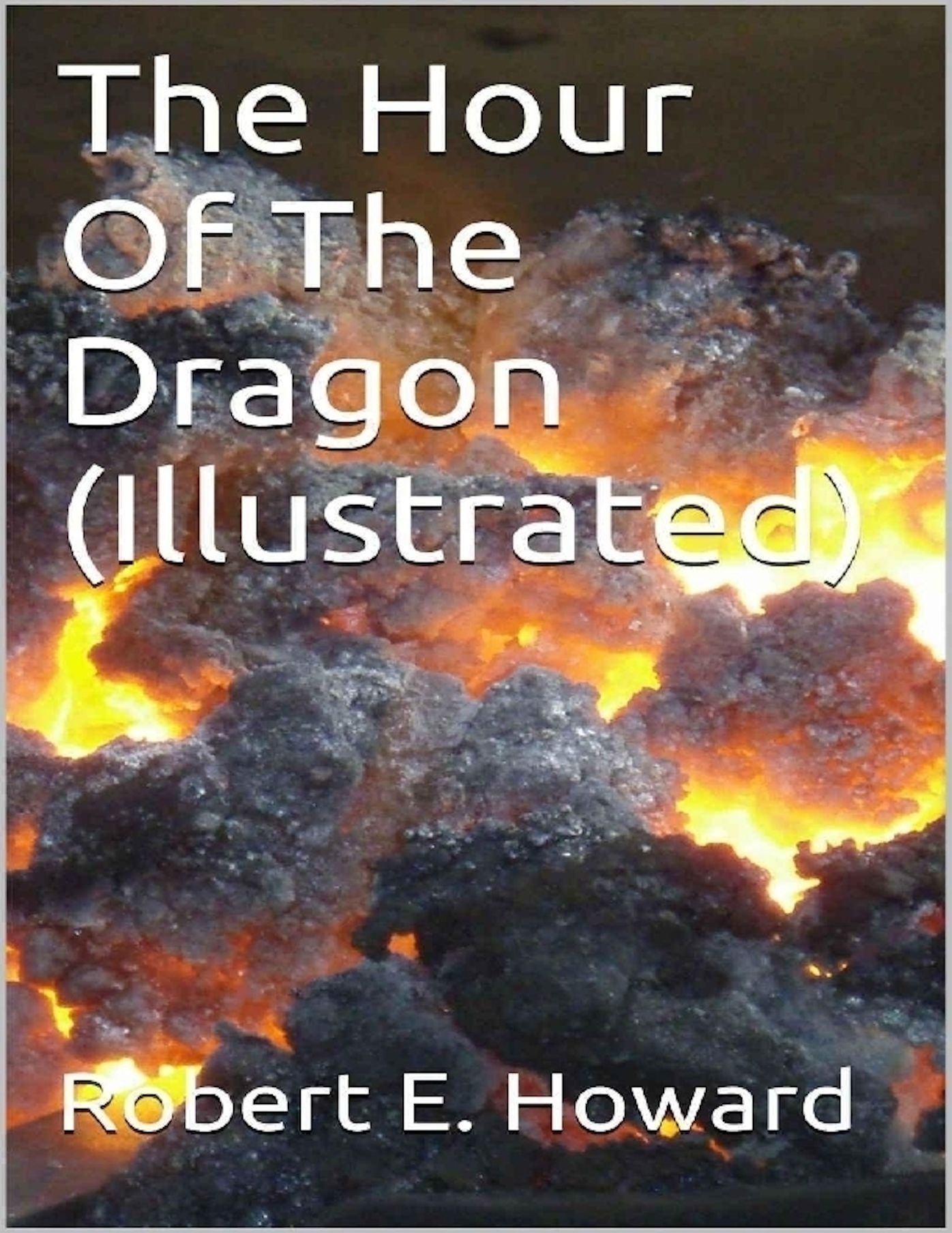The Hour Of The Dragon (Illustrated)