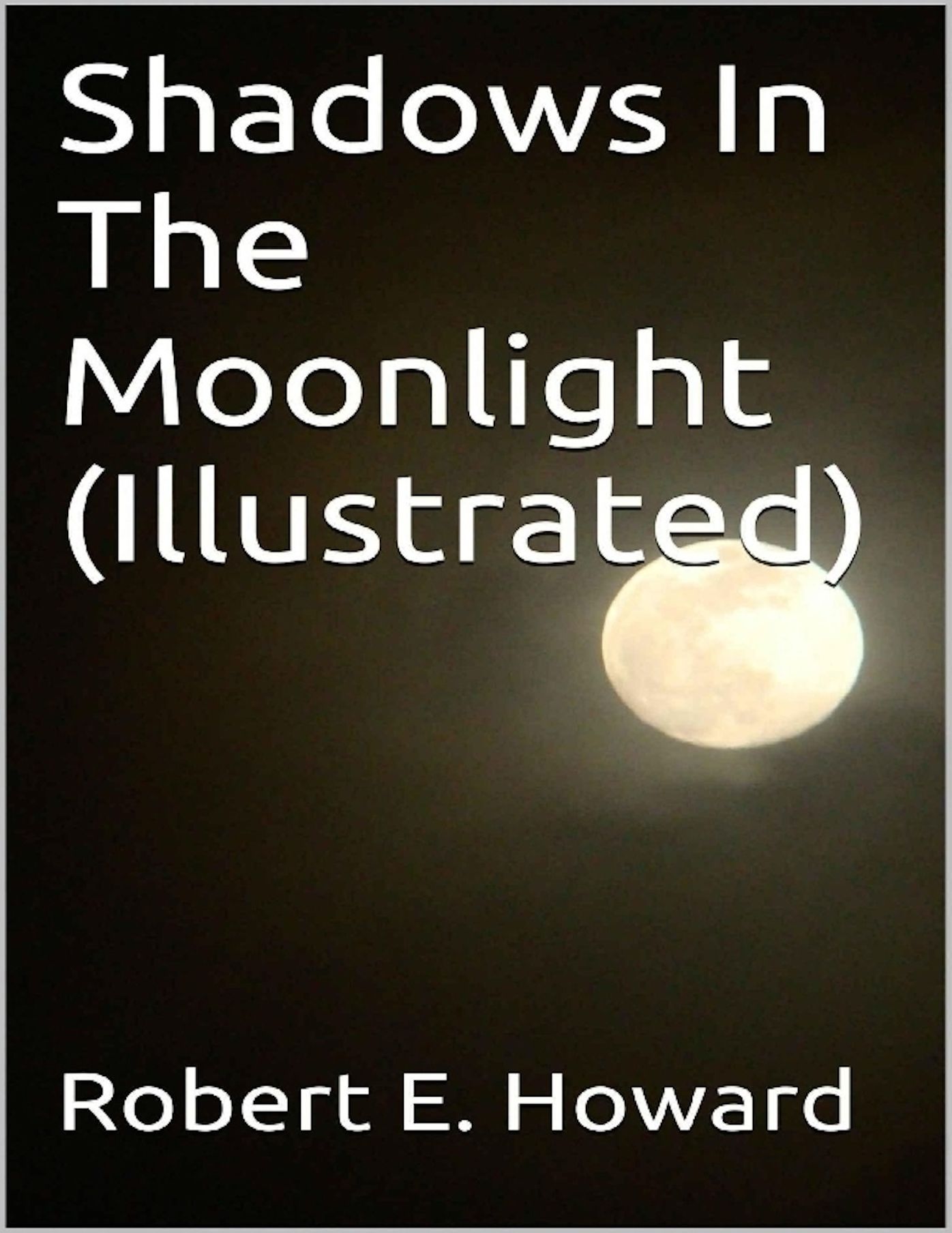 Shadows In The Moonlight (Illustrated)