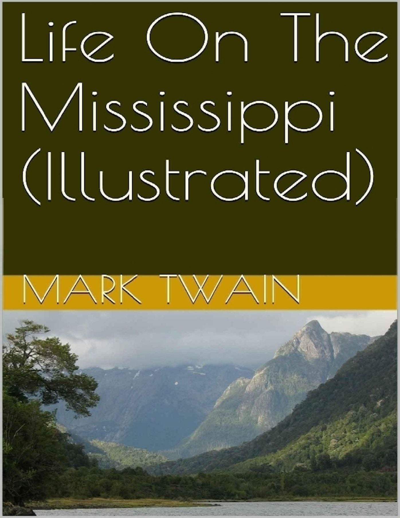 Life on The Mississippi (Illustrated)