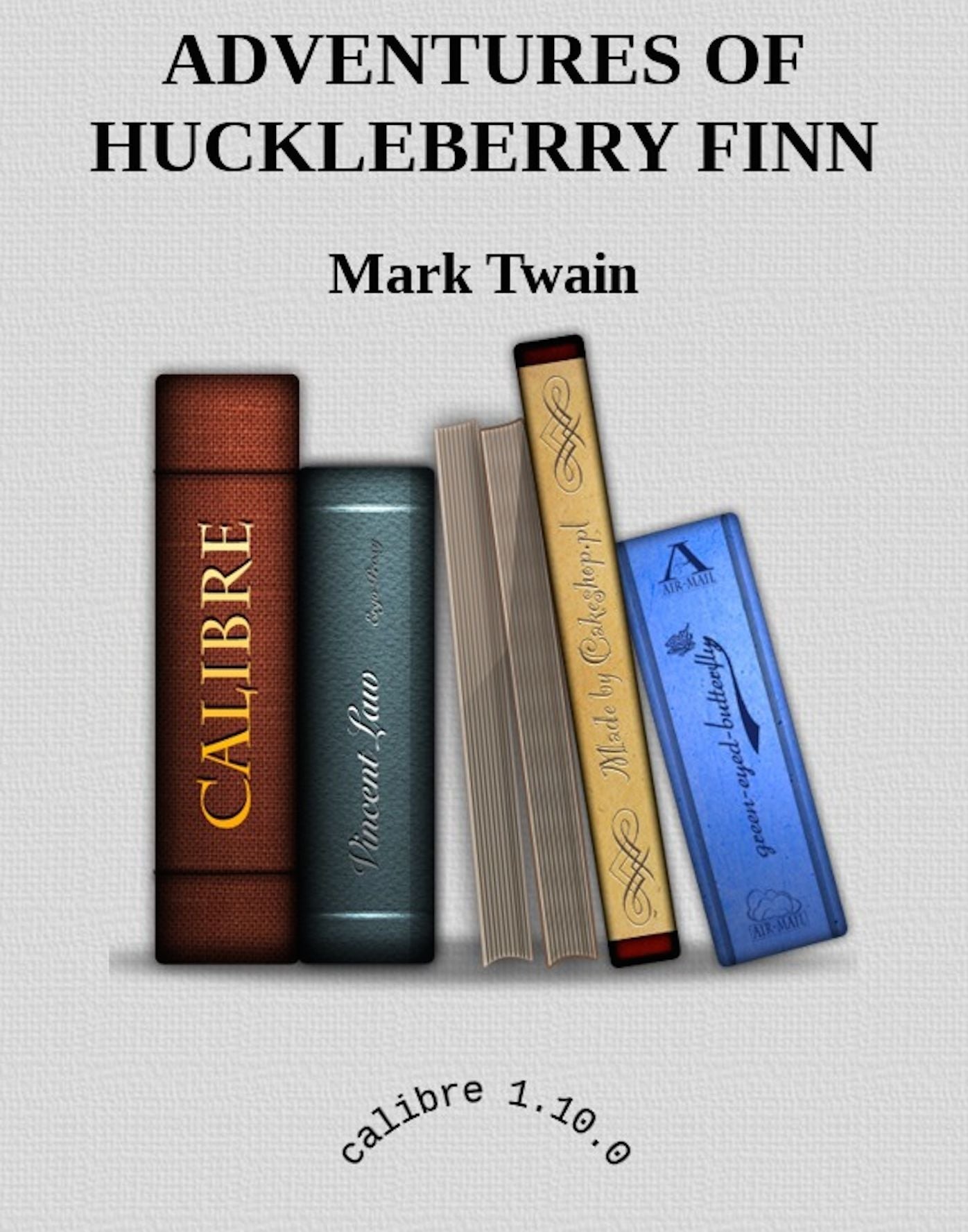The Adventures of Huckleberry Finn (Illustrated)