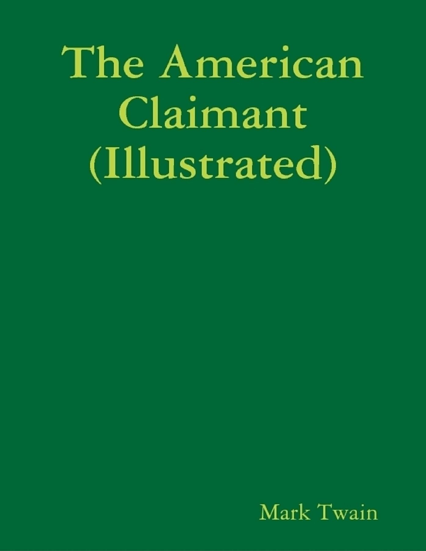 The American Claimant (Illustrated)