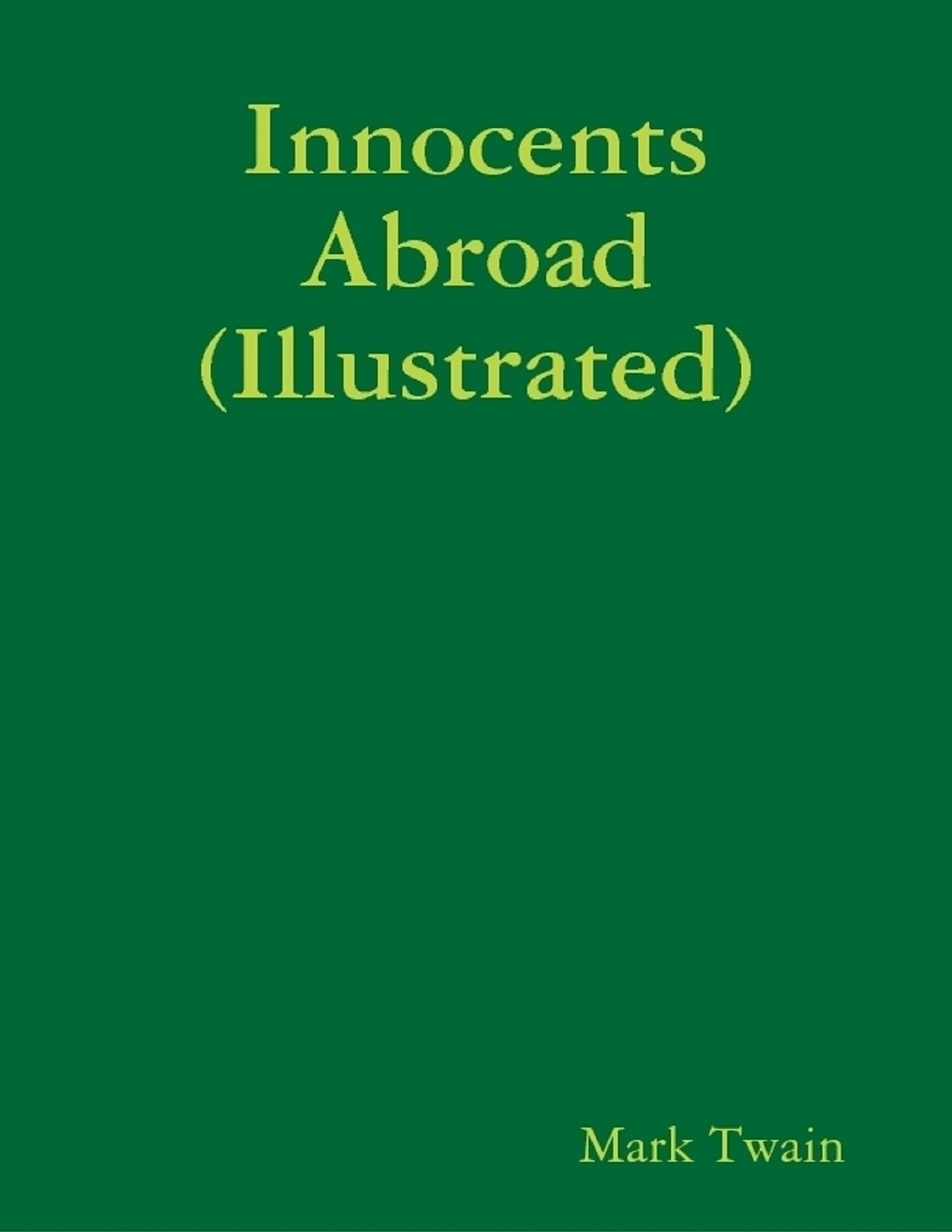 Innocents Abroad (Illustrated)