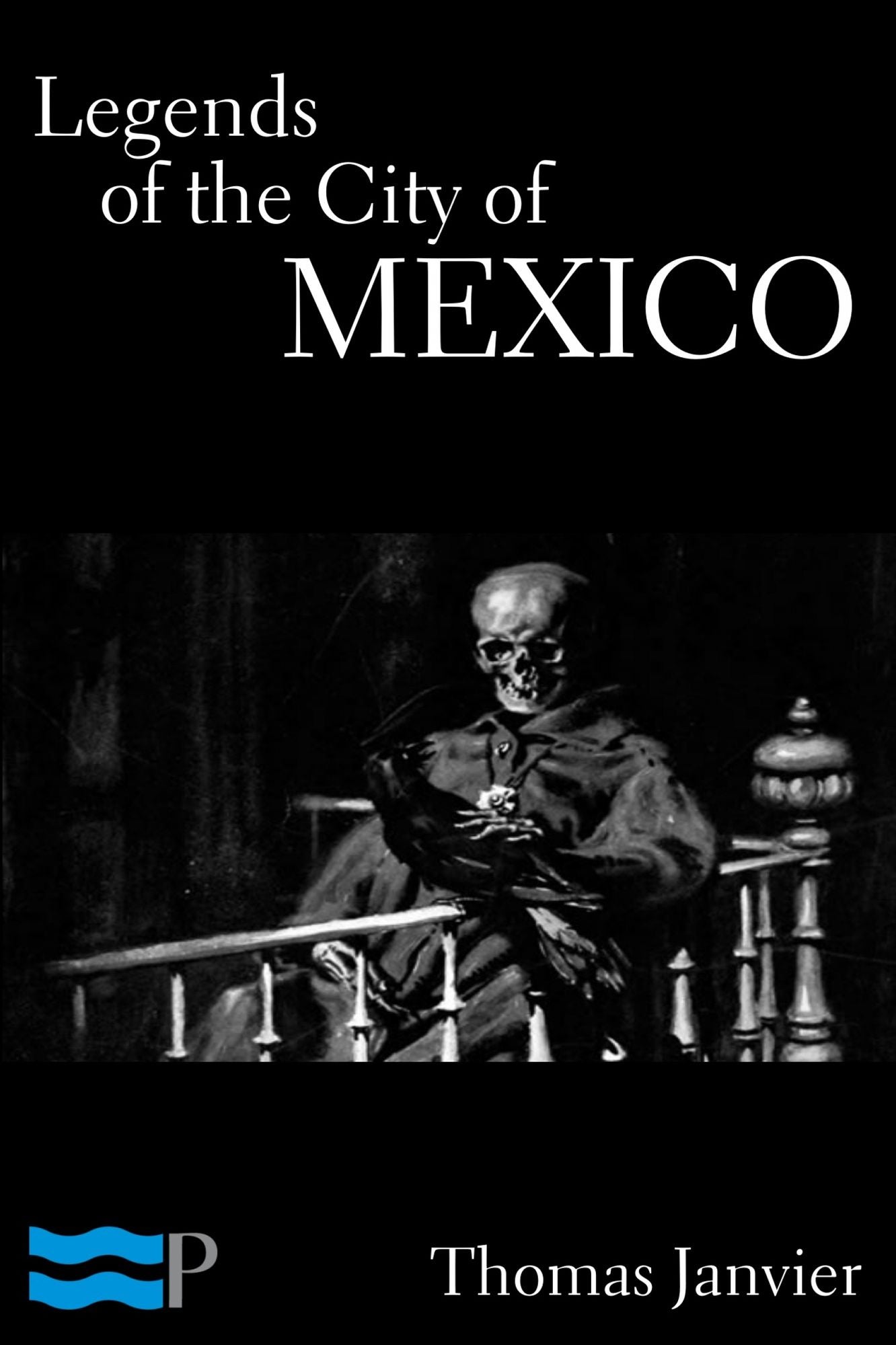 Legends of the City of Mexico
