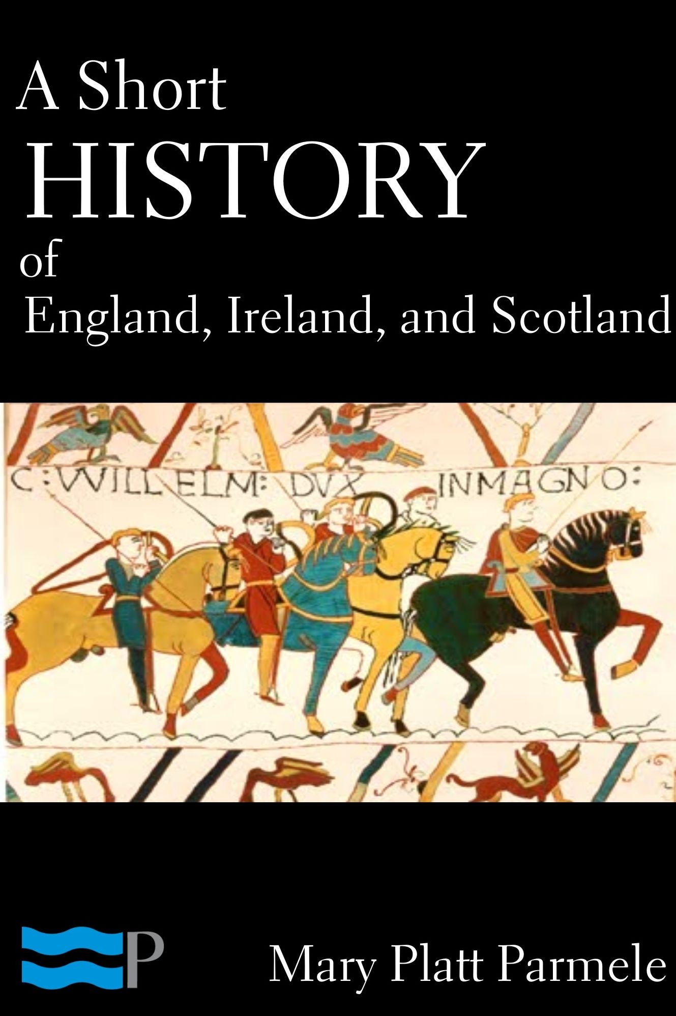 A Short History of England, Ireland, and Scotland