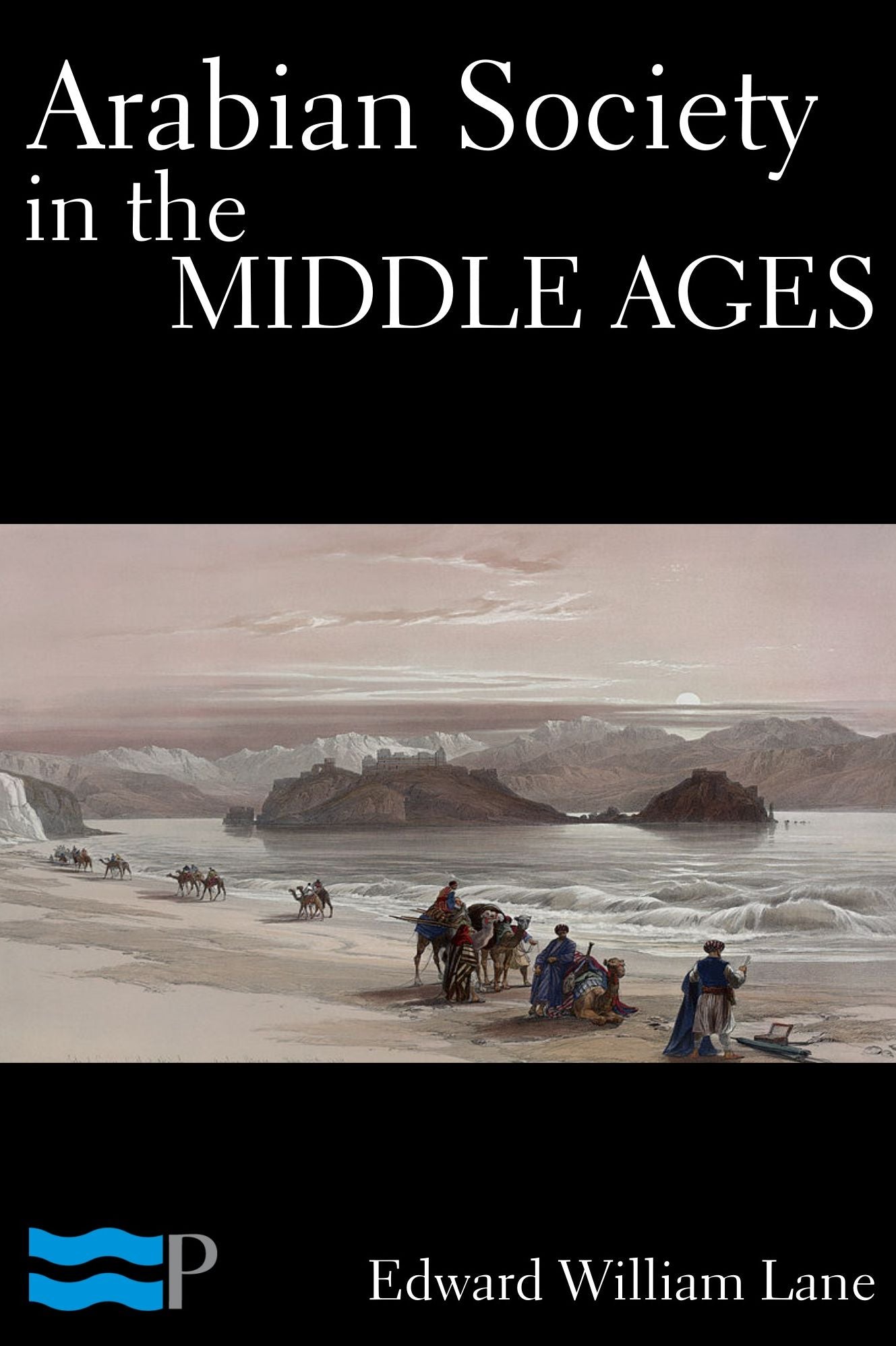 Arabian Society in the Middle Ages