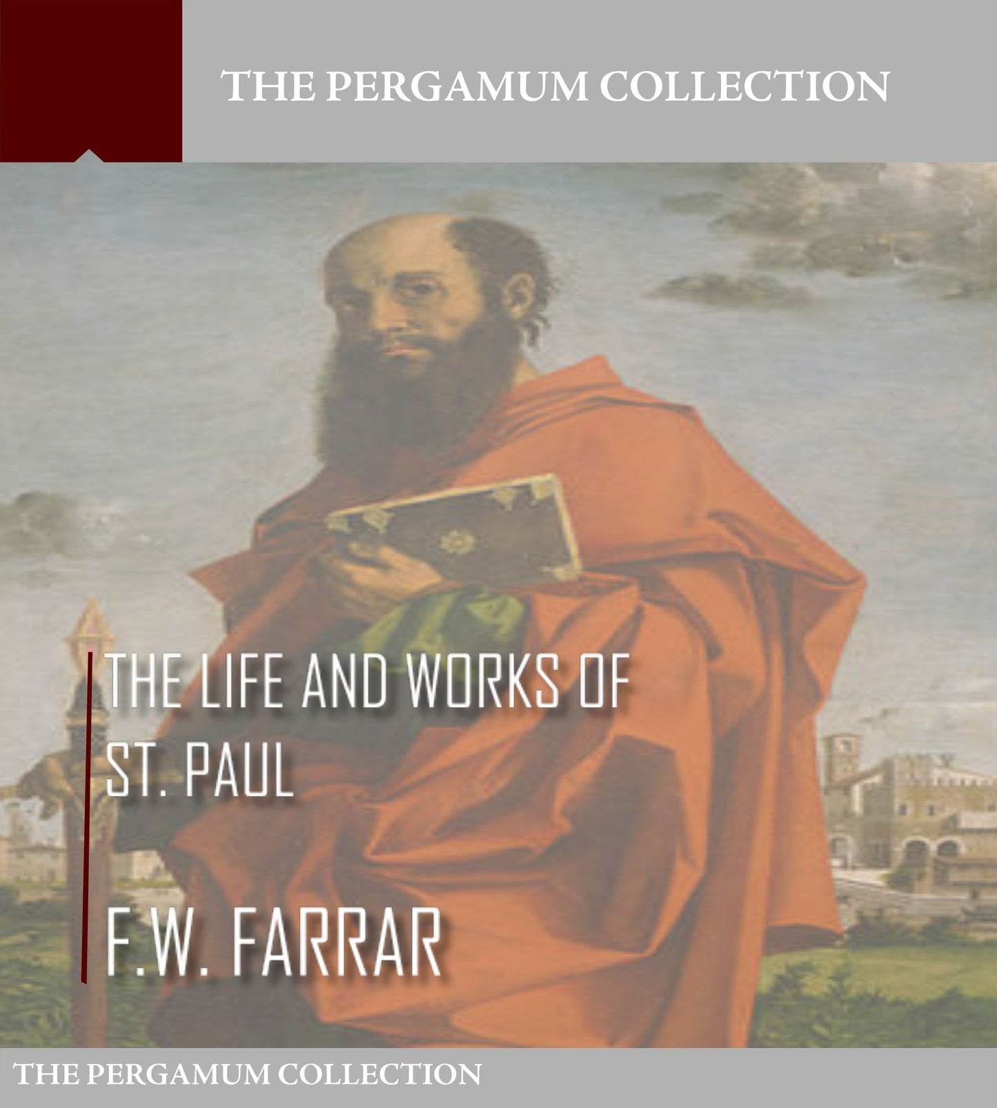 The Life and Work of St. Paul