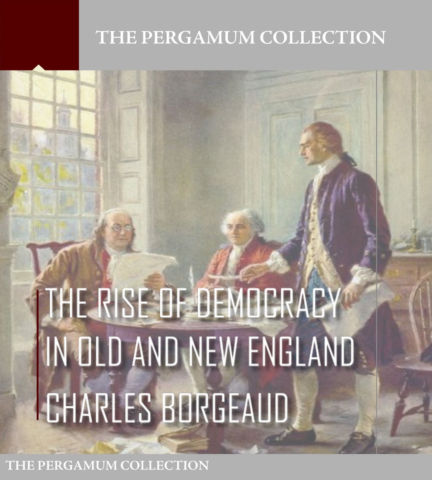 The Rise of Modern Democracy in Old and New England