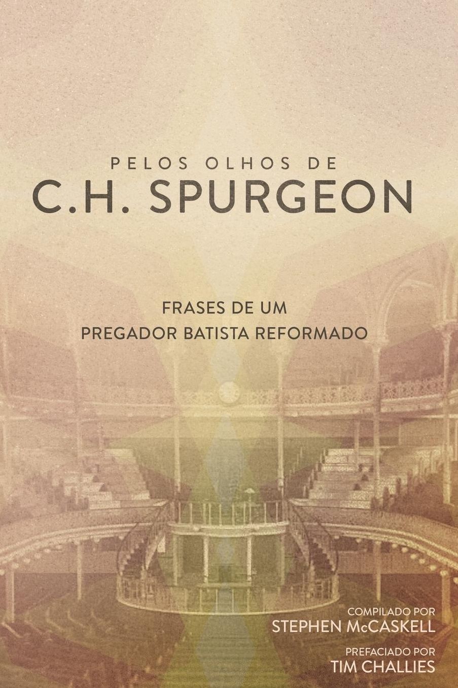 Pelos Olhos de C.H. Spurgeon