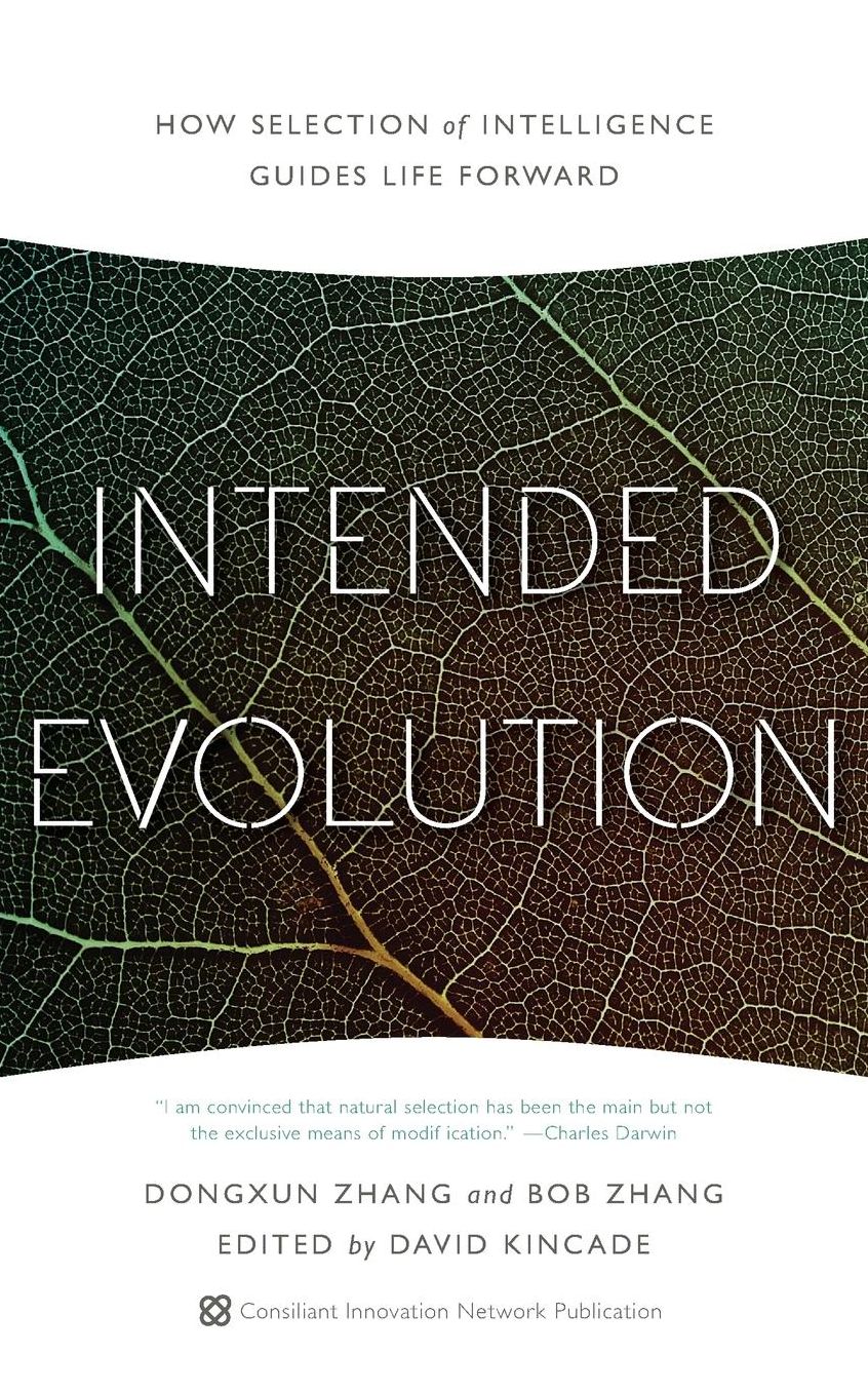 Intended Evolution: How Selection of Intelligence Guides Life Forward