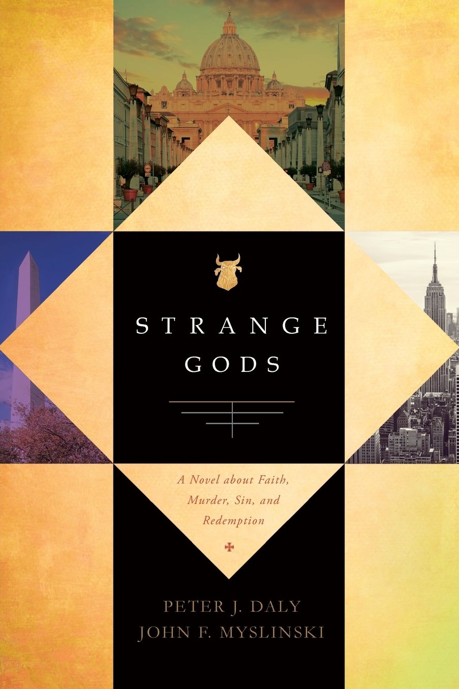 Strange Gods: A Novel about Faith, Murder, Sin and Redemption