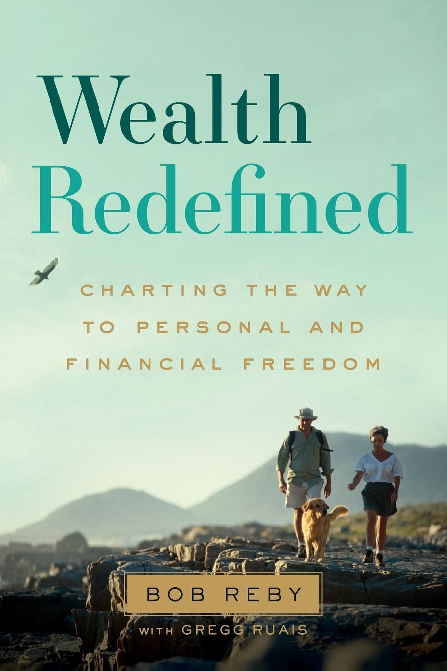 Wealth Redefined: Charting the Way to Personal and Financial Freedom