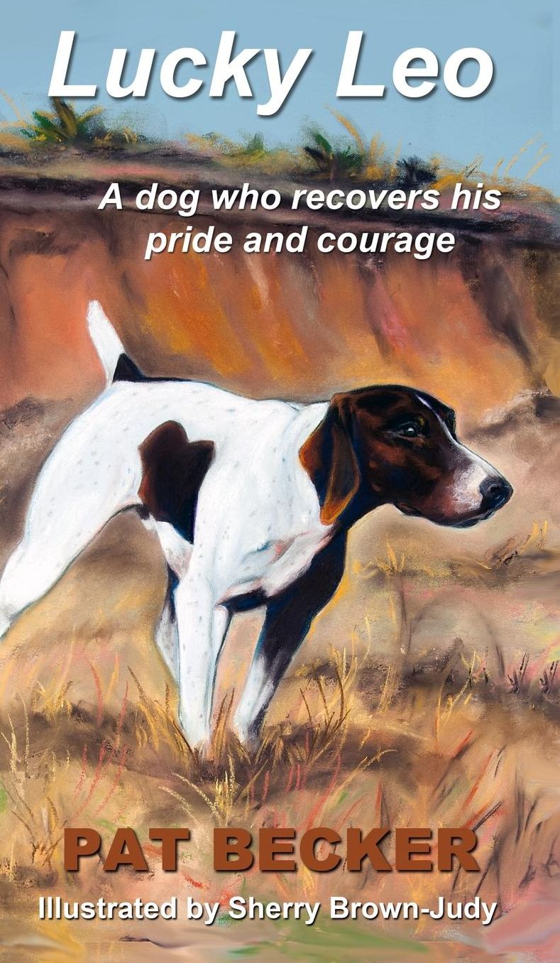 Lucky Leo: A dog who recovers his pride and courage
