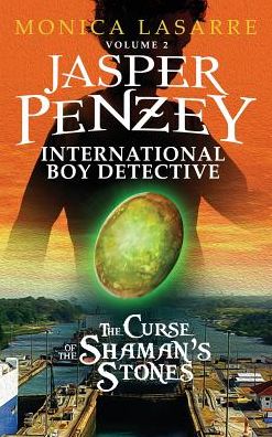 Jasper Penzey: International Boy Detective: The Curse of the Shaman's Stones
