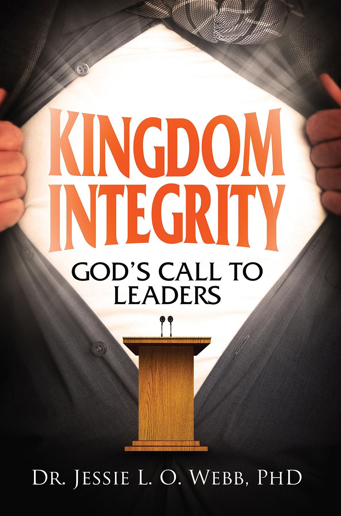 Kingdom Integrity: God's Call to Leaders