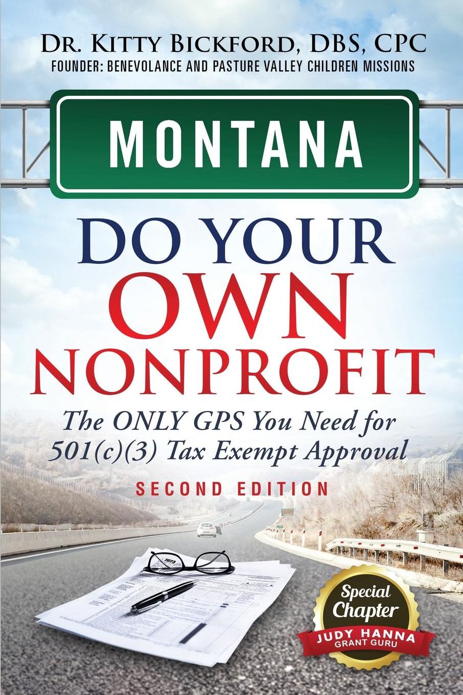 Montana Do Your Own Nonprofit: The Only GPS You Need For 501c3 Tax Exempt Approval