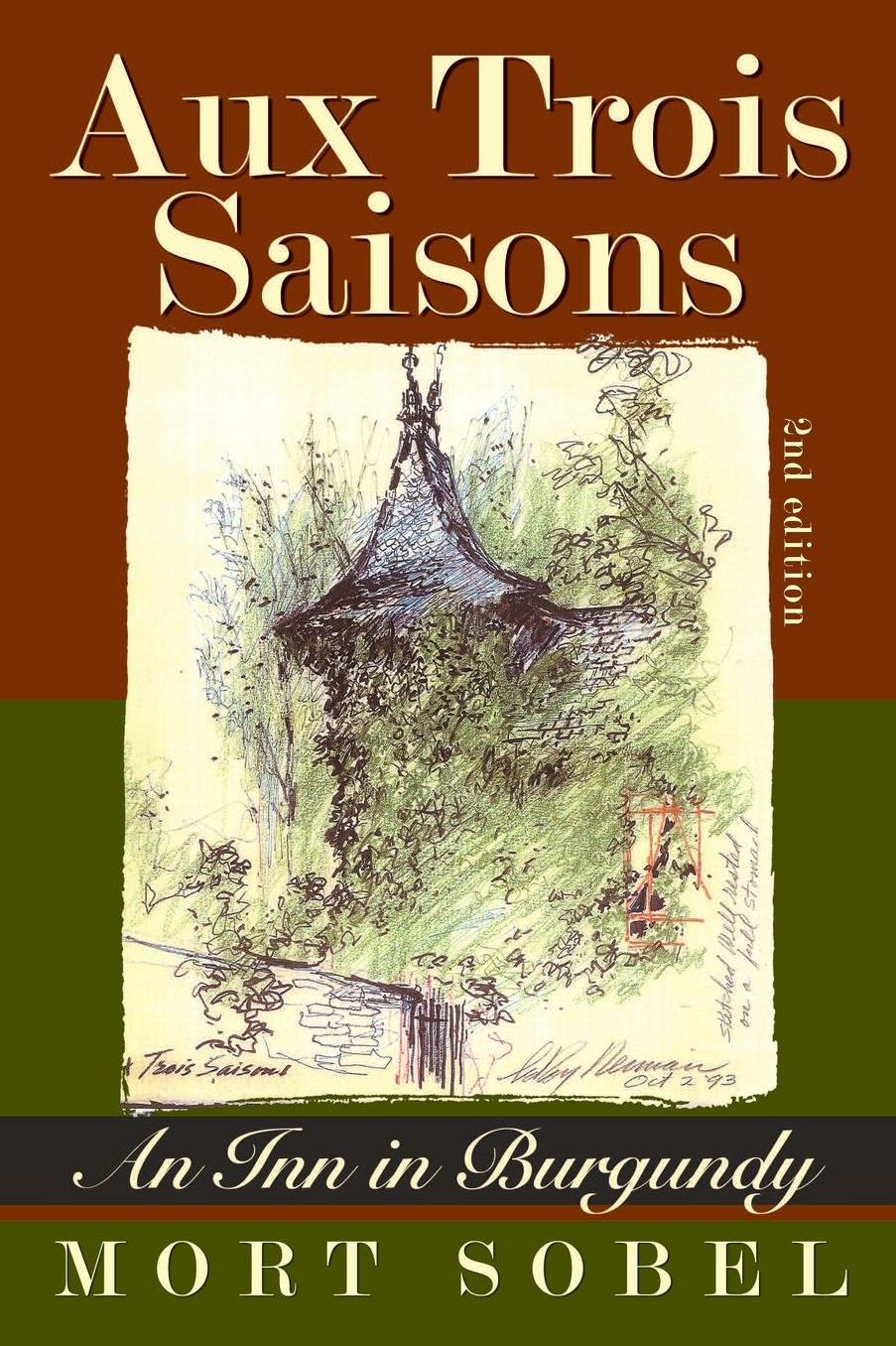 Aux Trois Saisons - An Inn in Burgundy: Second Edition