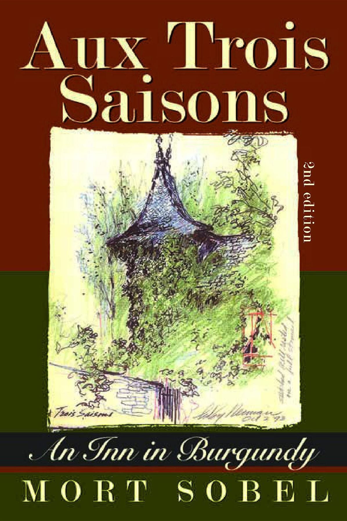 Aux Trois Saisons - An Inn in Burgundy: Second Edition
