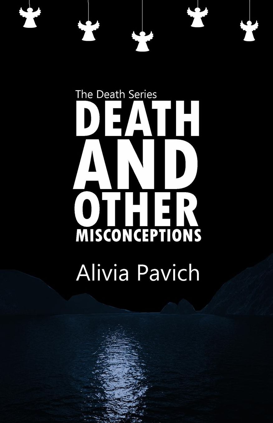 Death and Other Misconceptions
