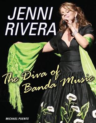 Jenni Rivera: The Diva of Banda Music
