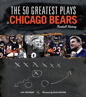 The 50 Greatest Plays in Chicago Bears Football History