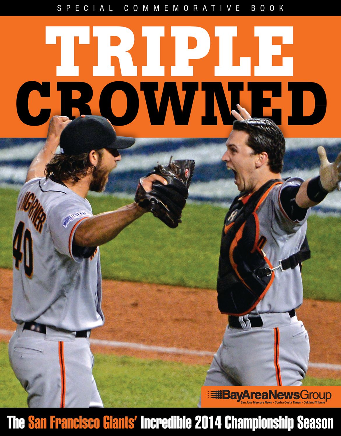 Triple Crowned: The San Francisco Giants' Incredible 2014 Championship Season