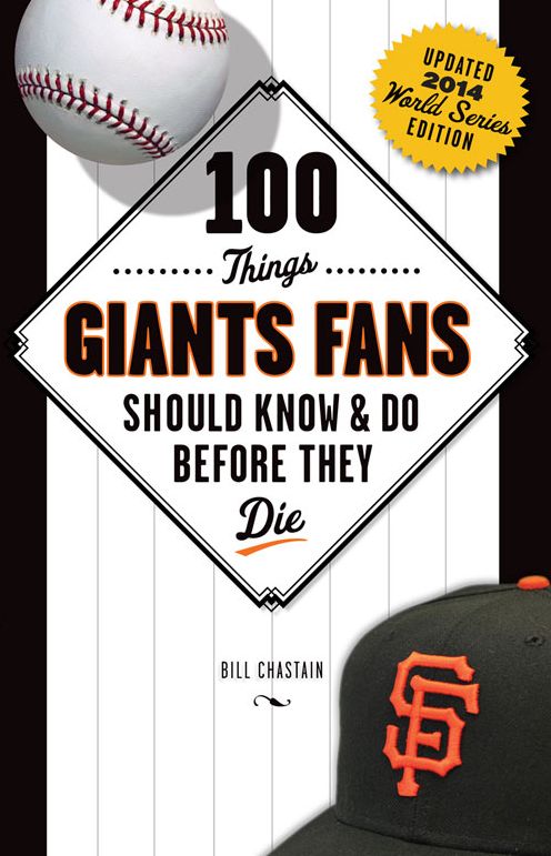 100 Things Giants Fans Should Know & Do Before They Die