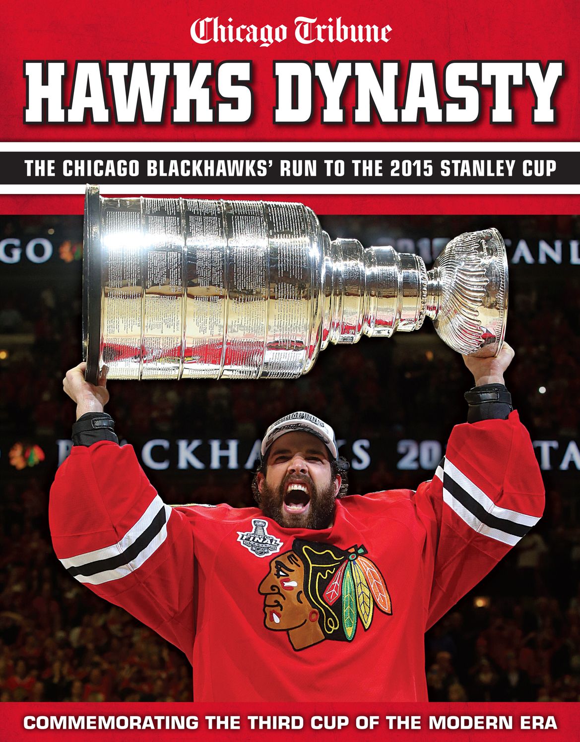 Hawks Dynasty: The Chicago Blackhawks' Run to the 2015 Stanley Cup
