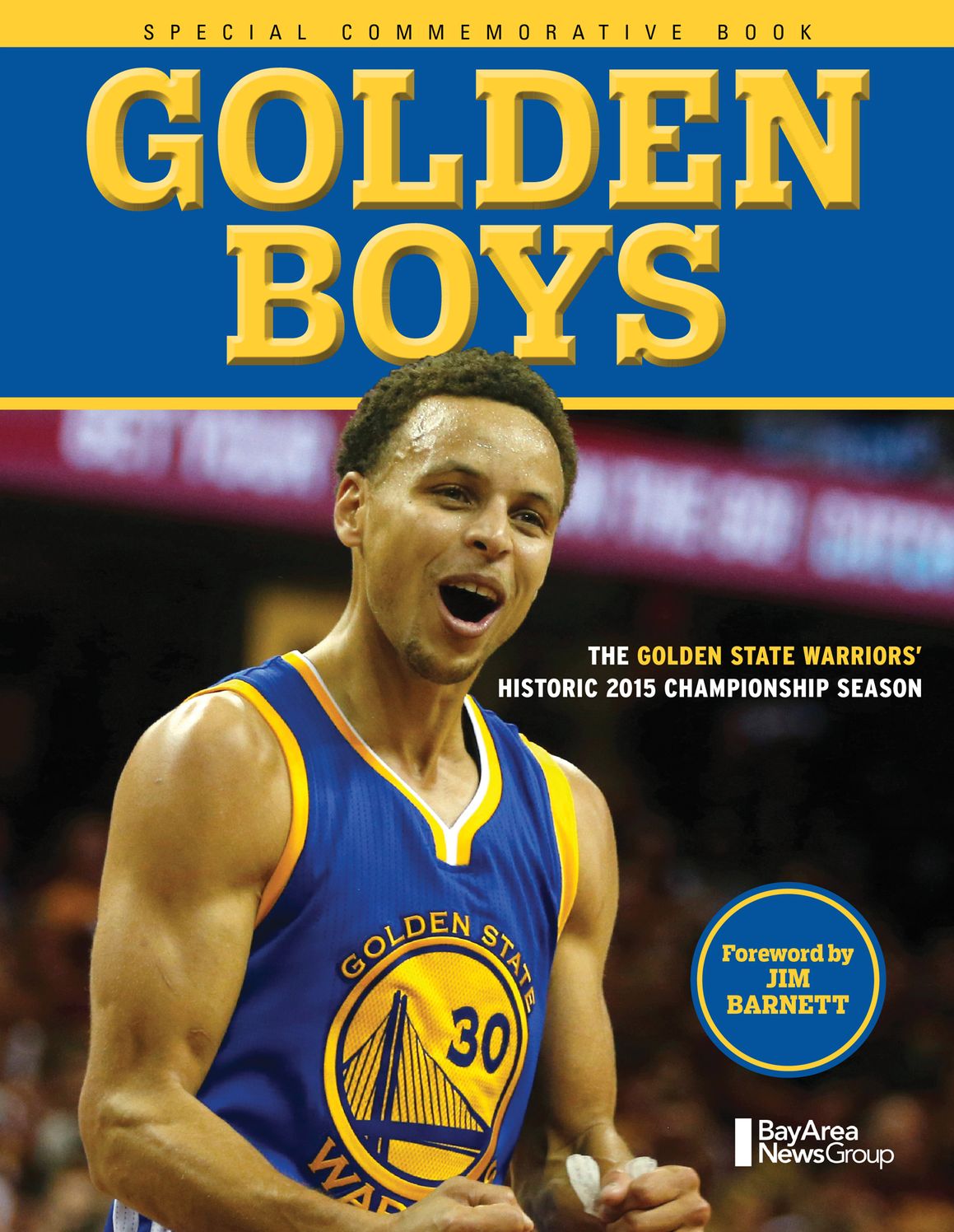 Golden Boys: The Golden State Warriors' Historic 2015 Championship Season