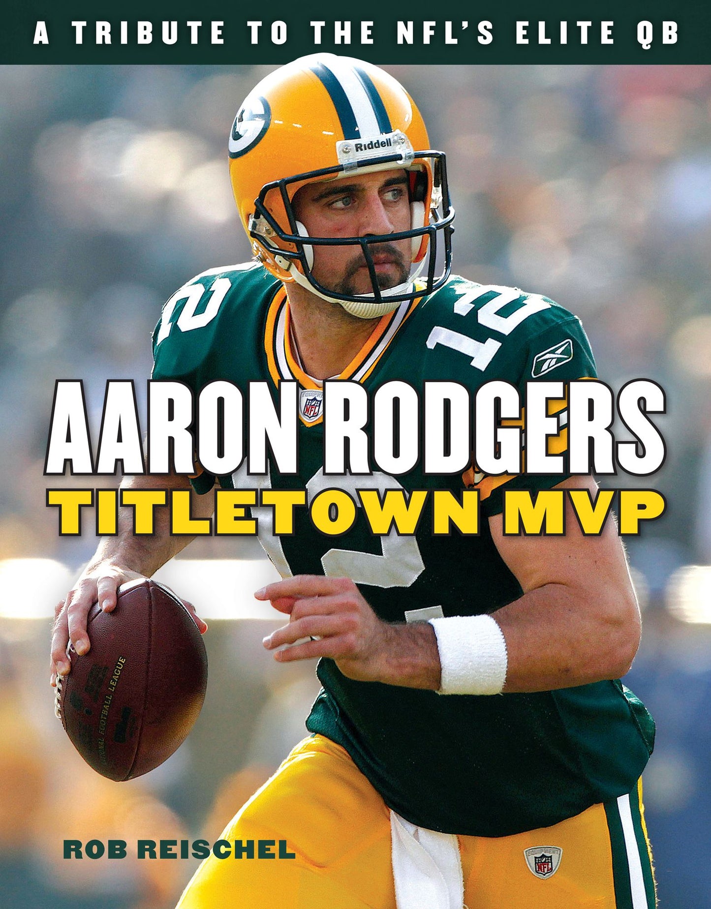 Aaron Rodgers: Titletown MVP