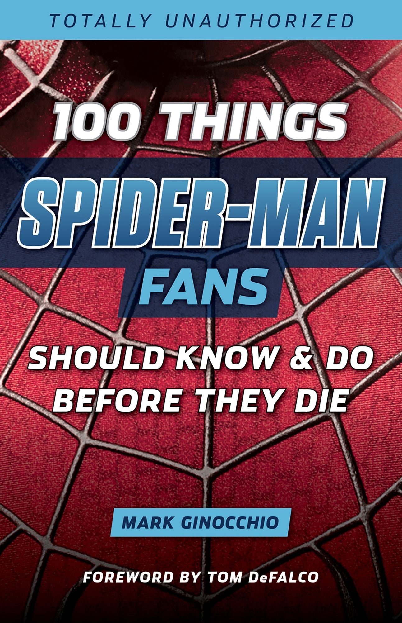 100 Things Spider-Man Fans Should Know &amp; Do Before They Die