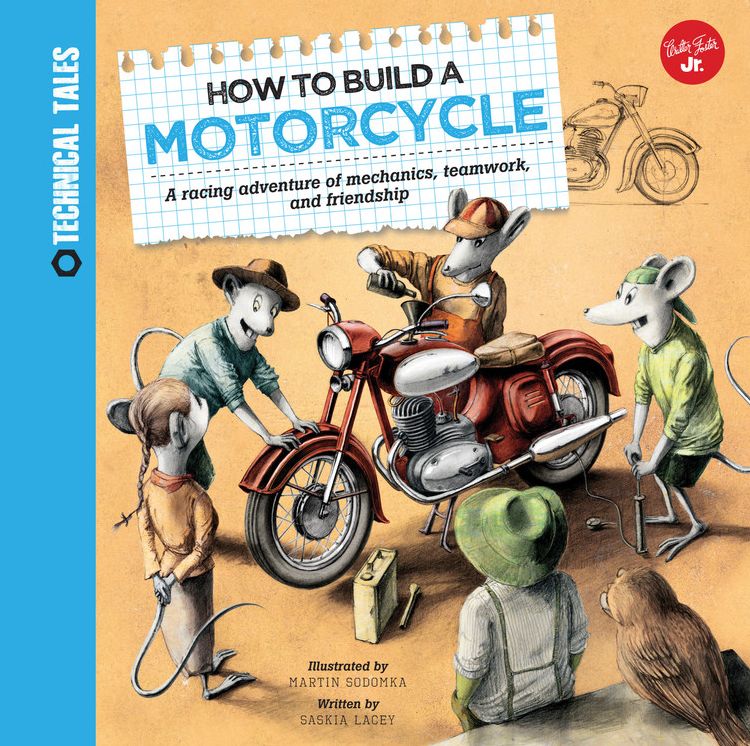 How to Build a Motorcycle: A racing adventure of mechanics, teamwork, and friendship