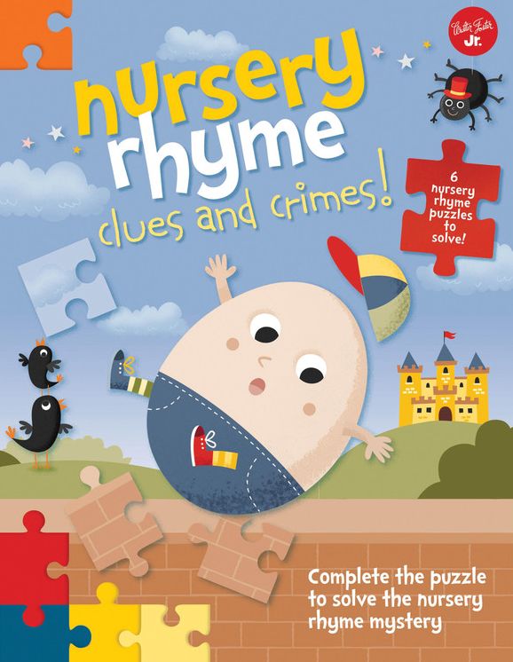 Nursery Rhyme Clues and Crimes!: Complete the puzzle to solve the nursery rhyme mystery - 6 nursery rhyme puzzles to solve!