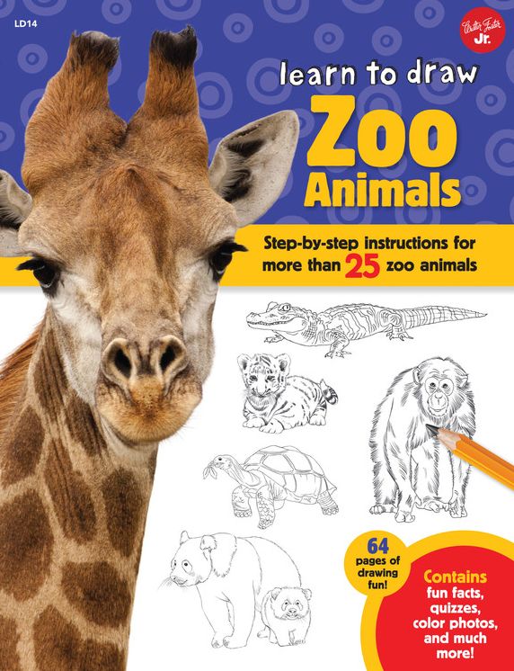Learn to Draw Zoo Animals: Step-by-step instructions for more than 25 zoo animals