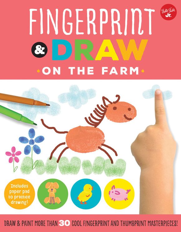 Fingerprint & Draw: On the Farm: Draw & paint more than 30 cool fingerprint and thumbprint masterpieces