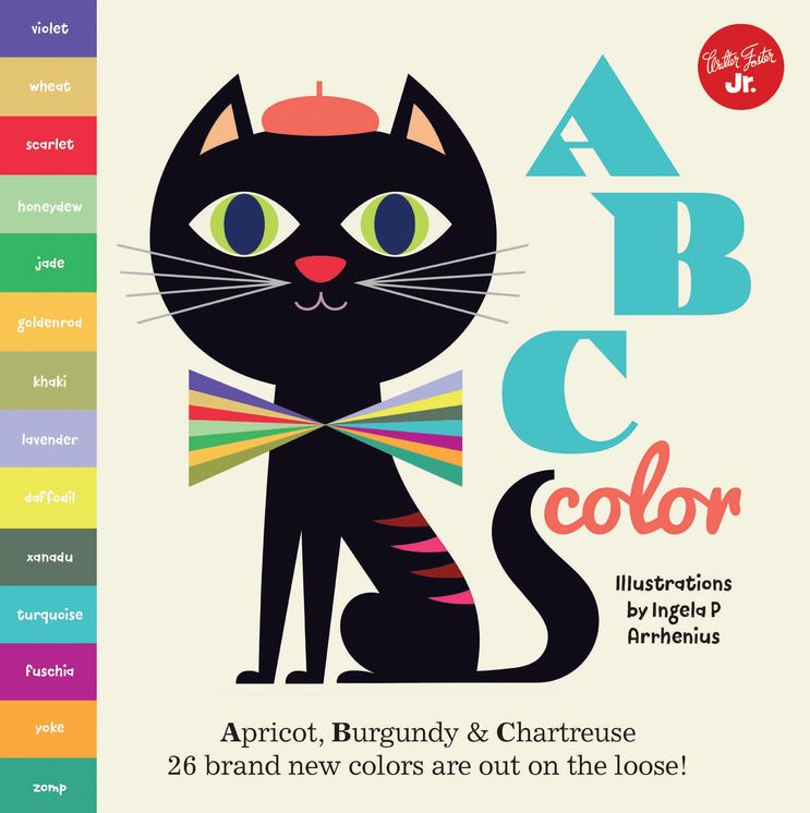 ABC Color: Apricot, Burgundy & Chartreuse, 26 Cool New Colors are Out on the Loose! (Little Concepts Series)