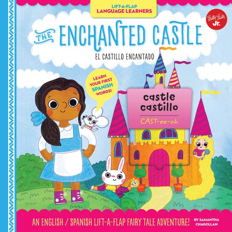 Lift-a-Flap Language Learners: The Enchanted Castle: An English/Spanish Lift-a-Flap Fairy Tale Adventure!