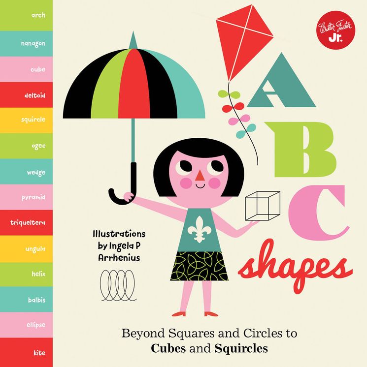 ABC Shapes: Beyond Squares and Circles to Cubes and Squircles (Little Concepts Series)