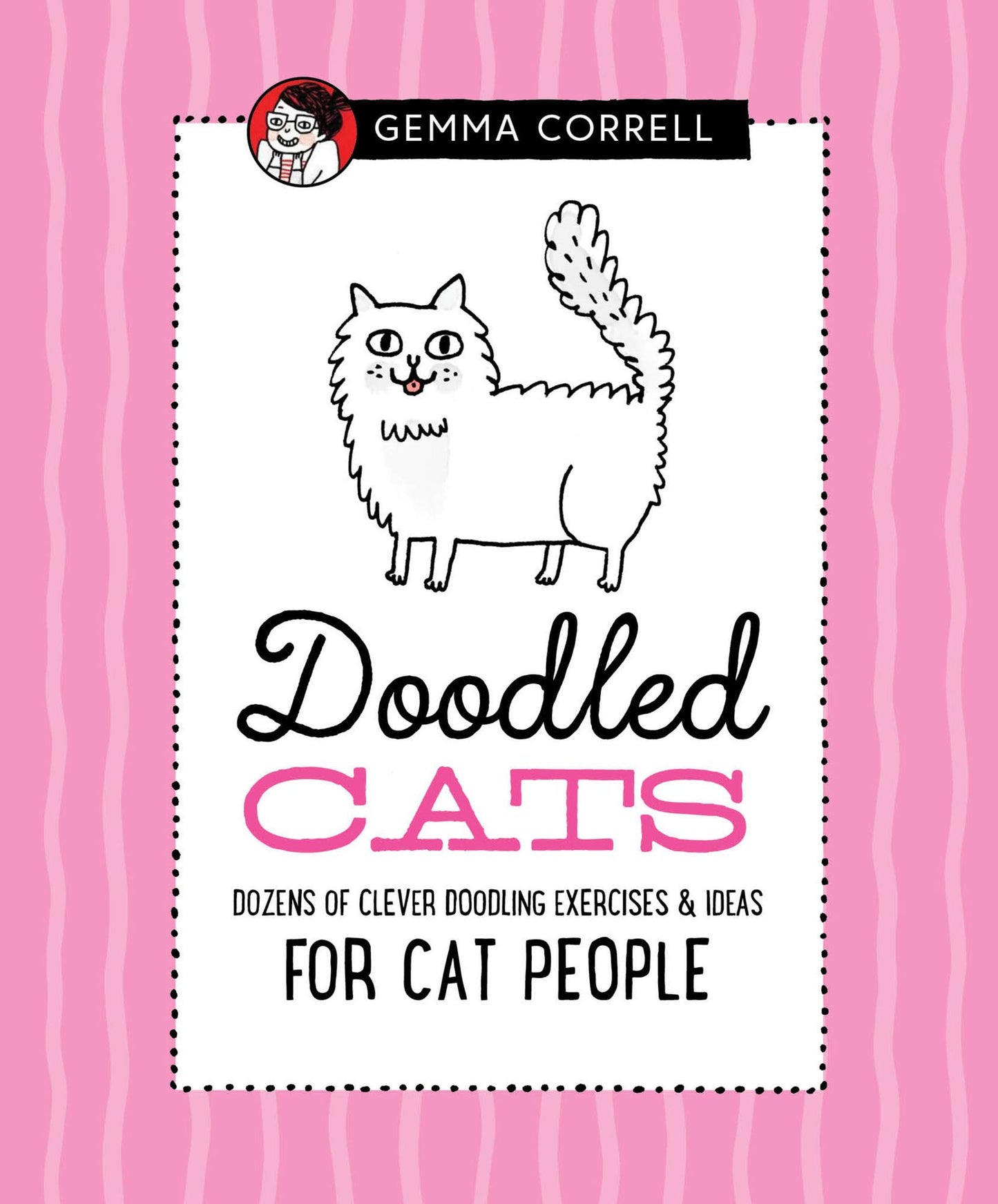 Doodling for Cat People: 50 Inspiring Doodle Prompts and Creative Projects for Cat Lovers