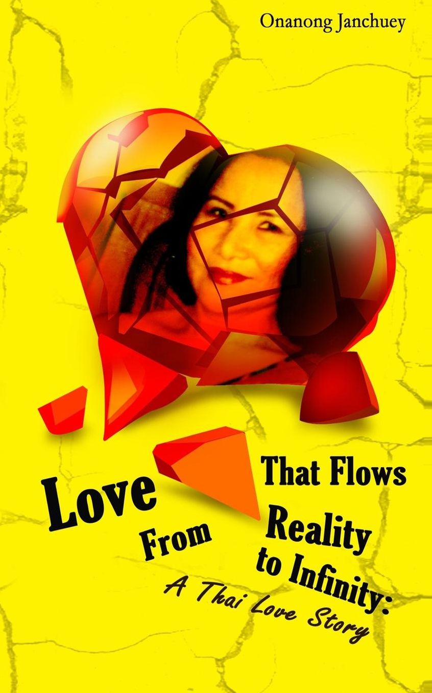 Love That Flows from Reality to Infinity: (in Thai language)