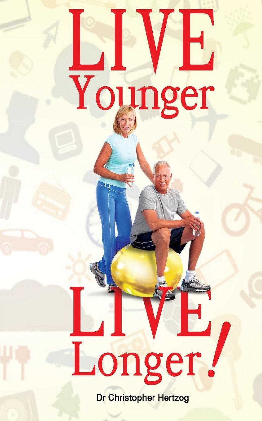 Live Younger, Live Longer!