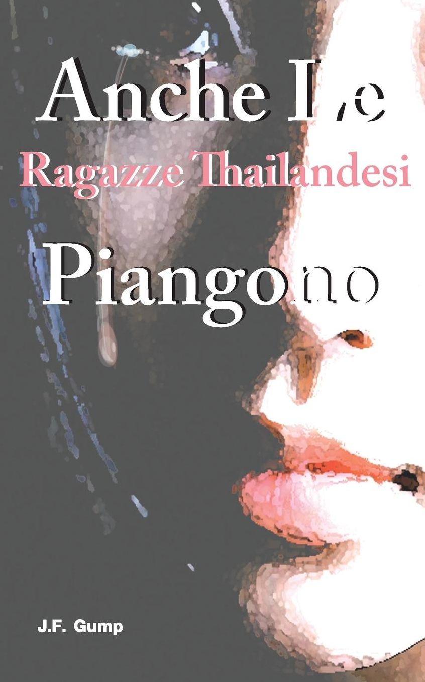 Anche Le Ragazze Thailandesi Piangono