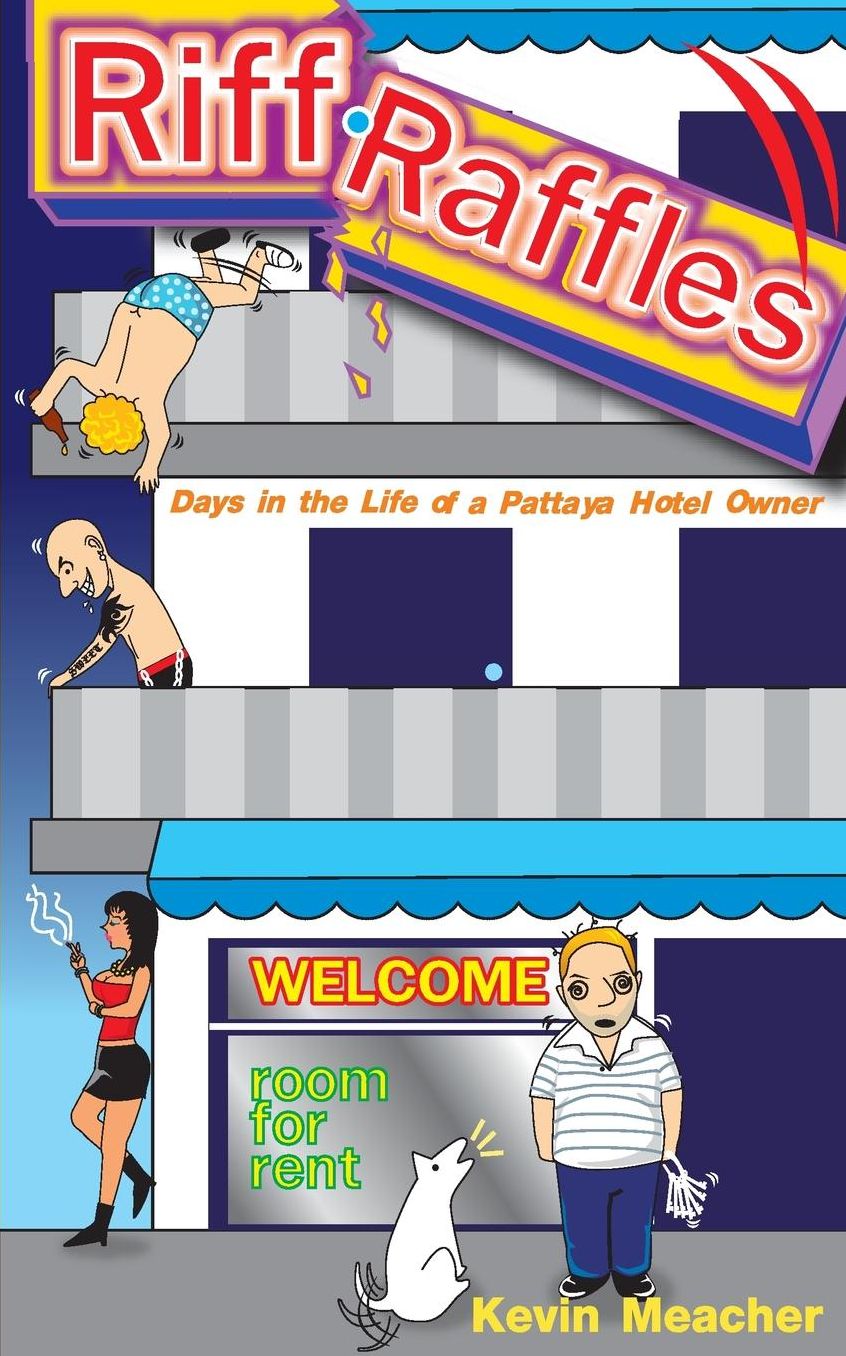 Riff-Raffles: Days in the life of a Pattaya hotel owner