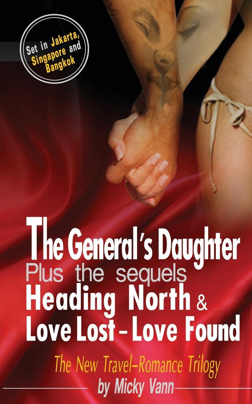 The General's Daughter: Plus the sequels: Heading North & Love Lost, Love Found