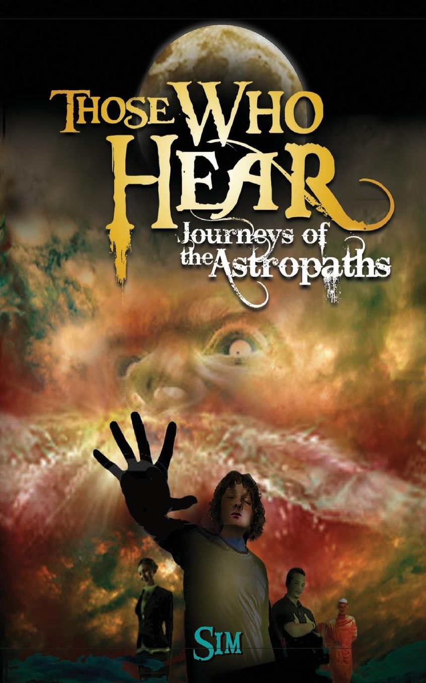 Those Who Hear: Journeys of the Astropaths