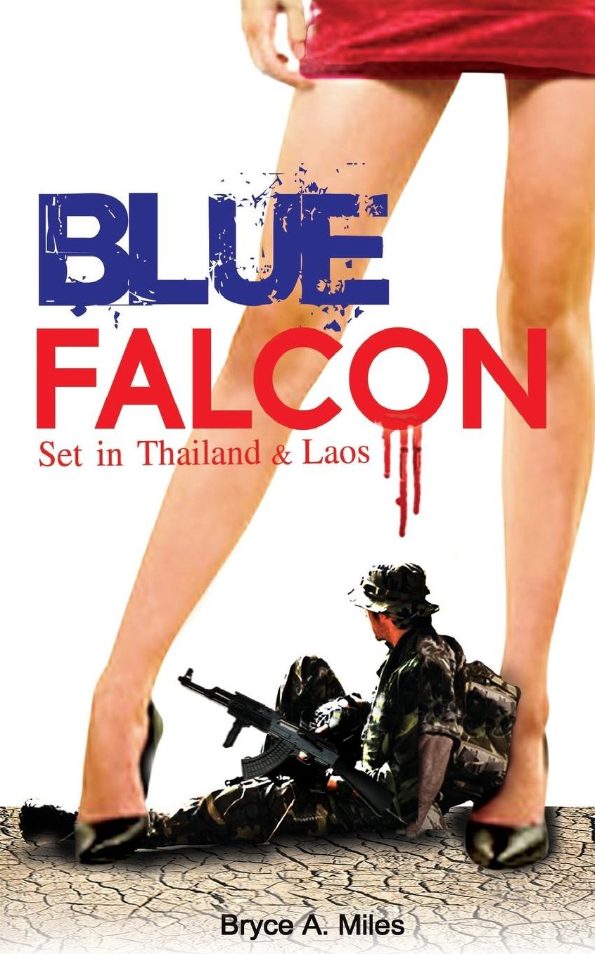 Blue Falcon: Set in Thailand & Laos